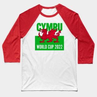 CYMRU WORLD CUP 2022 Baseball T-Shirt